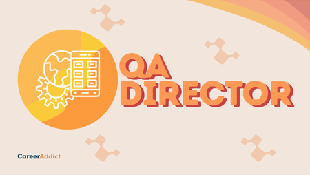 Quality Assurance Director: Skills & Job Responsibilities